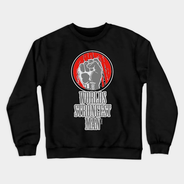 the strongest man in the world Crewneck Sweatshirt by artebus